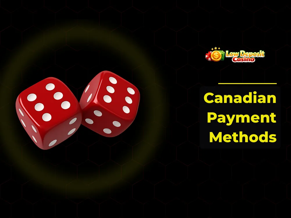 low deposit casino - Canadian Payment Methods