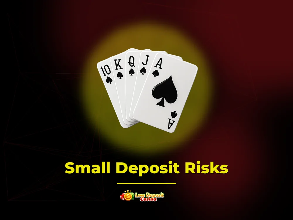 low deposit casino - Small Deposit Risks